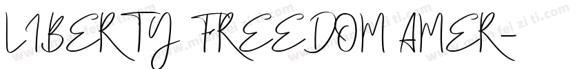 LIBERTY FREEDOM AMER字体转换